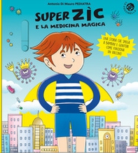 Super Zic e la medicina magica - Librerie.coop