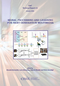 Signal processing and learning for next generation multimedia - Librerie.coop Signal processing and learning for next generation multimedia - Librerie.coop