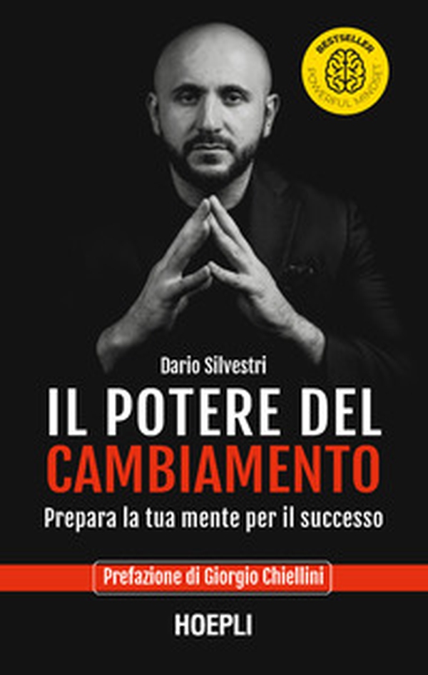 Il potere del cambiamento. Prepara la tua mente per il successo - Librerie.coop Il potere del cambiamento. Prepara la tua mente per il successo - Librerie.coop
