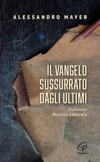 Il Vangelo sussurrato dagli ultimi - Librerie.coop