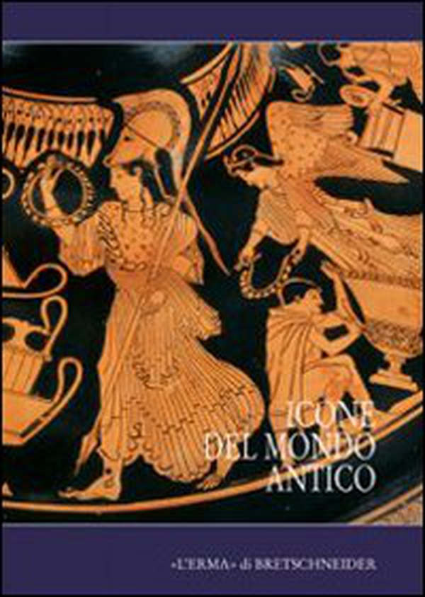 Icone del mondo antico. Un seminario di storia delle immagini - Librerie.coop