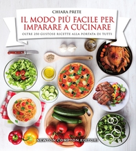 Il modo più facile per imparare a cucinare - Librerie.coop Il modo più facile per imparare a cucinare - Librerie.coop
