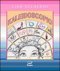 Kaleidoscopio - Librerie.coop Kaleidoscopio - Librerie.coop