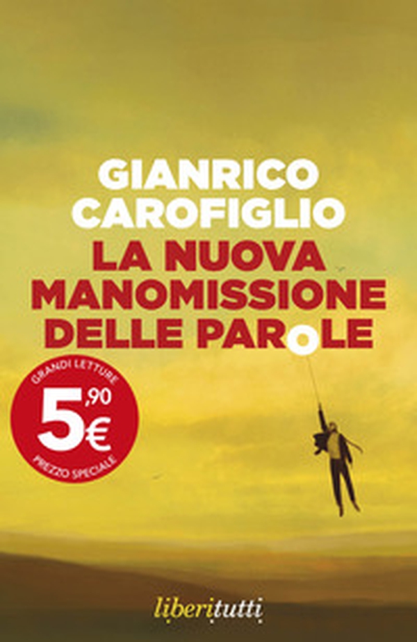 La nuova manomissione delle parole - Librerie.coop
