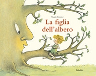 La figlia dell'albero - Librerie.coop La figlia dell'albero - Librerie.coop