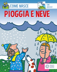 Pioggia e neve. Con adesivi - Librerie.coop Pioggia e neve. Con adesivi - Librerie.coop