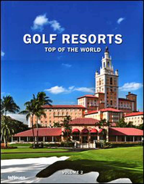 Golf resorts. Top of the world. Ediz. inglese, tedesca e francese - Librerie.coop Golf resorts. Top of the world. Ediz. inglese, tedesca e francese - Librerie.coop