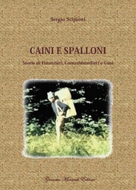Caini e spalloni. Storie di finanzieri, contrabbandieri e cani - Librerie.coop Caini e spalloni. Storie di finanzieri, contrabbandieri e cani - Librerie.coop