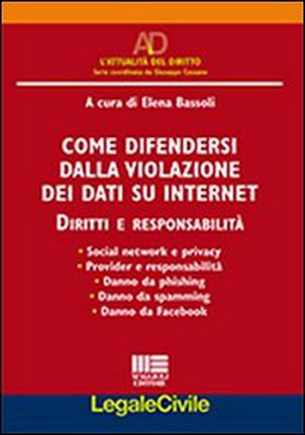 Come difendersi dalla violazione dei dati su internet. Diritti e responsabilità - Librerie.coop Come difendersi dalla violazione dei dati su internet. Diritti e responsabilità - Librerie.coop