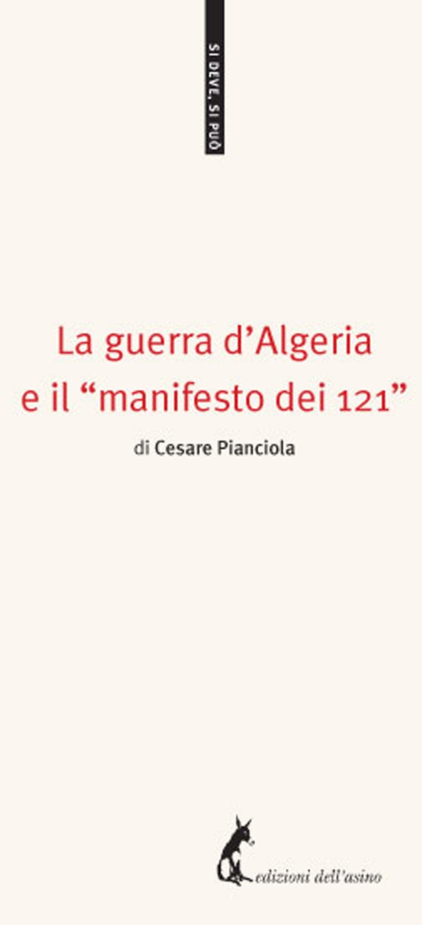 La guerra d'Algeria e il "manifesto dei 121" - Librerie.coop La guerra d'Algeria e il "manifesto dei 121" - Librerie.coop
