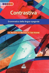 Contrastiva. Grammatica della lingua spagnola - Librerie.coop