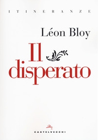 Il disperato - Librerie.coop Il disperato - Librerie.coop