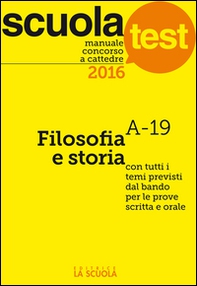 Manuale concorso a cattedre 2016. Filosofia e storia - Librerie.coop