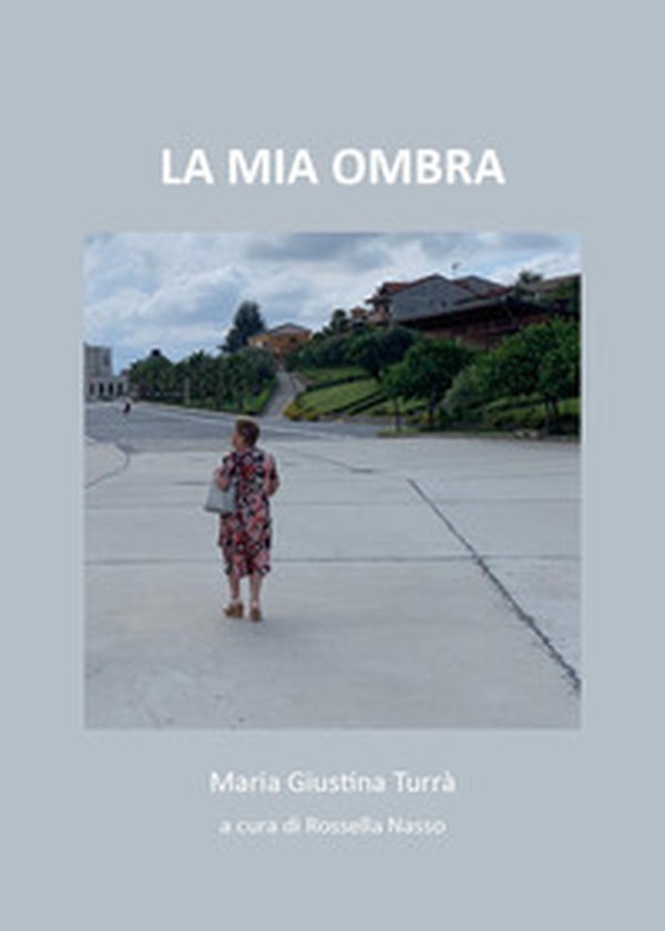 La mia ombra - Librerie.coop