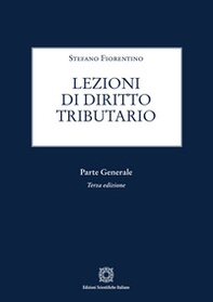 Lezioni di diritto tributario. Parte generale - Librerie.coop