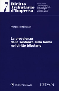 La prevalenza della sostanza sulla forma nel diritto tributario - Librerie.coop