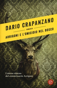 Arrigoni e l'omicidio nel bosco - Librerie.coop Arrigoni e l'omicidio nel bosco - Librerie.coop