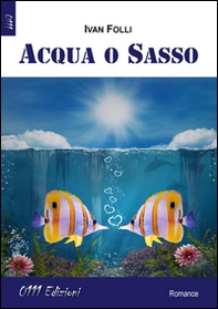 Acqua o sasso - Librerie.coop