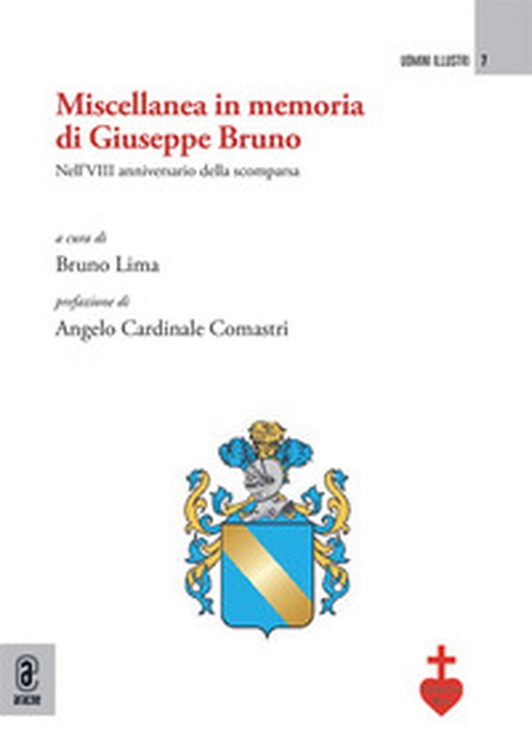 Miscellanea in memoria di Giuseppe Bruno. Nell'8° anniversario della scomparsa - Librerie.coop