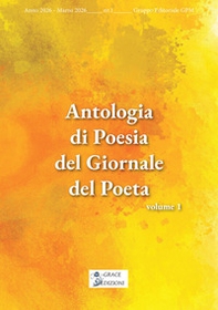 Antologia di poesia del giornale del poeta - Vol. 1 - Librerie.coop