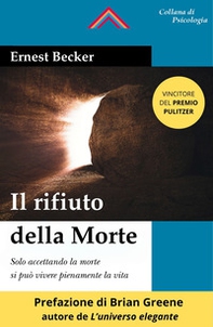 Il rifiuto della morte - Librerie.coop