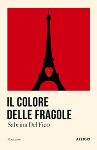 Il colore delle fragole - Librerie.coop Il colore delle fragole - Librerie.coop