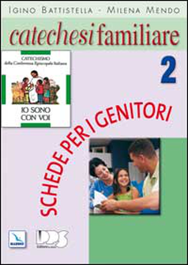 Catechesi familiare. Schede per i genitori - Vol. 2 - Librerie.coop Catechesi familiare. Schede per i genitori - Vol. 2 - Librerie.coop