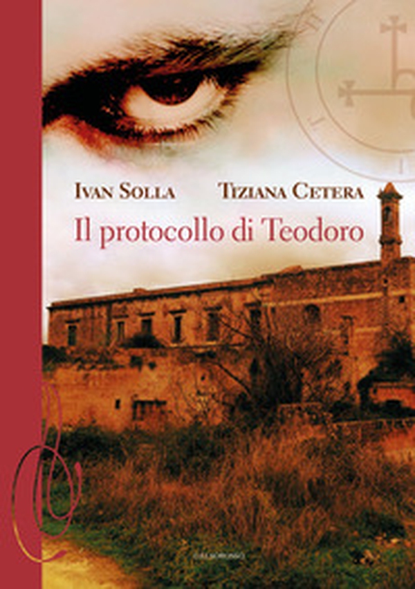 Il protocollo di Teodoro - Librerie.coop Il protocollo di Teodoro - Librerie.coop