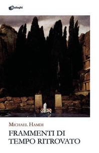 Frammenti di tempo ritrovato - Librerie.coop