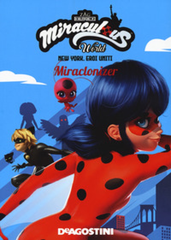 Miraclonizer. New York. Eroi uniti. Miraculous world - Librerie.coop Miraclonizer. New York. Eroi uniti. Miraculous world - Librerie.coop