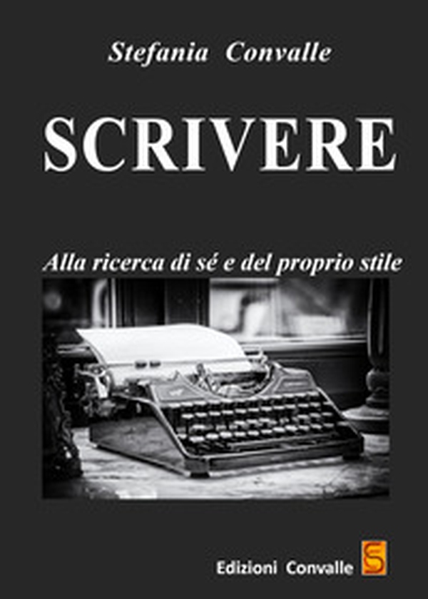 Scrivere. Alla ricerca di sé e del proprio stile - Librerie.coop Scrivere. Alla ricerca di sé e del proprio stile - Librerie.coop
