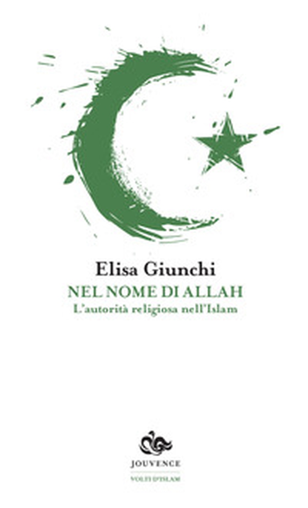 Nel nome di Allah. L'autorità religiosa nell'Islam - Librerie.coop Nel nome di Allah. L'autorità religiosa nell'Islam - Librerie.coop