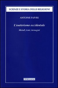 L'esoterismo occidentale. Metodi, temi, immagini - Librerie.coop