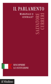 Il Parlamento. Marginale o centrale? - Librerie.coop