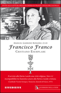 Francisco Franco, cristiano esemplare - Librerie.coop