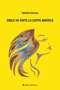 Smile ha vinto la Coppa America - Librerie.coop