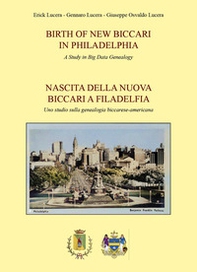 Birth of new Biccari in Philadelphia-Nascita della nuova Biccari a Filadelfia - Librerie.coop
