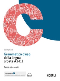Grammatica d'uso della lingua croata A1-B1. Teoria ed esercizi - Librerie.coop Grammatica d'uso della lingua croata A1-B1. Teoria ed esercizi - Librerie.coop