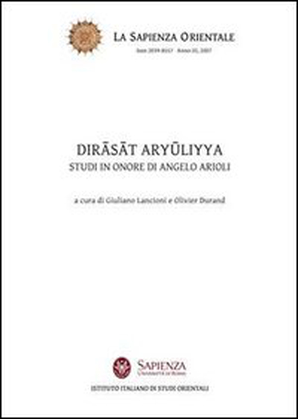 Dirasat aryuliyya. Studi in onore di Angelo Arioli - Librerie.coop Dirasat aryuliyya. Studi in onore di Angelo Arioli - Librerie.coop