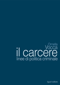 Il carcere - Librerie.coop Il carcere - Librerie.coop