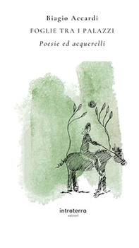 Foglie tra i palazzi. Poesie ed acquerelli - Librerie.coop