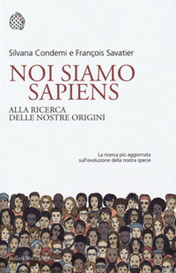 Noi siamo Sapiens. Alla ricerca delle nostre origini - Librerie.coop Noi siamo Sapiens. Alla ricerca delle nostre origini - Librerie.coop