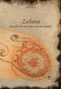 Zabana. Episodios de una vida entre dos mundos - Librerie.coop