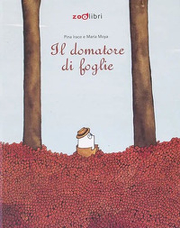 Il domatore di foglie - Librerie.coop Il domatore di foglie - Librerie.coop