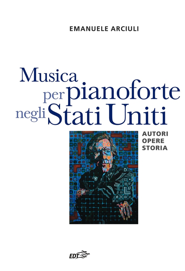 Musica per pianoforte negli Stati Uniti - Librerie.coop Musica per pianoforte negli Stati Uniti - Librerie.coop