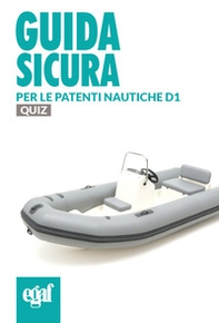 Guida sicura per le patenti nautiche D1. Quiz - Librerie.coop