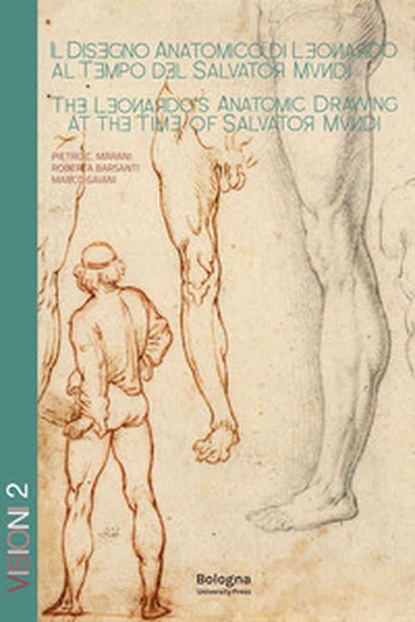 Il disegno anatomico di Leonardo al tempo del Salvator Mundi-The Leonardo's anatomic drawing at the time of Salvator Mundi - Librerie.coop Il disegno anatomico di Leonardo al tempo del Salvator Mundi-The Leonardo's anatomic drawing at the time of Salvator Mundi - Librerie.coop