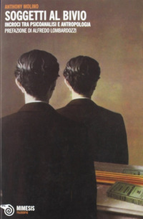 Soggetti al bivio. Incroci tra psicoanalisi e antropologia - Librerie.coop Soggetti al bivio. Incroci tra psicoanalisi e antropologia - Librerie.coop