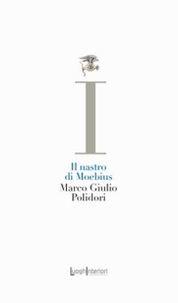 Il nastro di Moebius - Librerie.coop Il nastro di Moebius - Librerie.coop