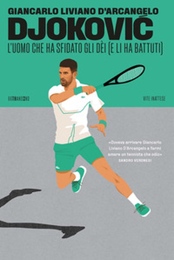 Djokovic. L'uomo che ha sfidato gli dèi (e li ha battuti) - Librerie.coop Djokovic. L'uomo che ha sfidato gli dèi (e li ha battuti) - Librerie.coop